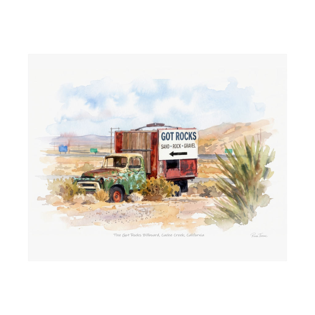 The Got Rocks Billboard – Cache Creek, California Watercolor Print