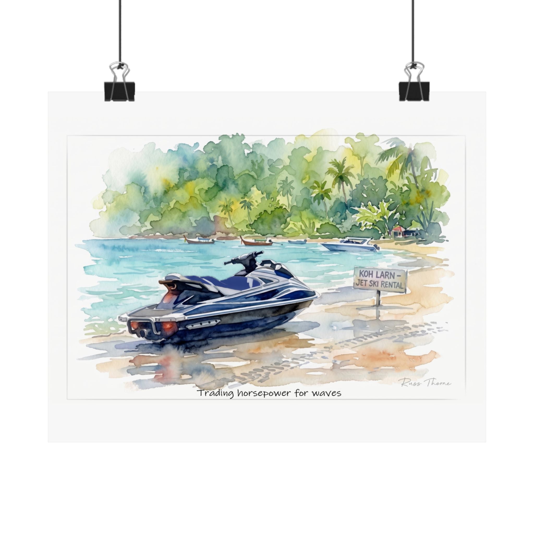 Koh Larn Jet Ski Beach Watercolor Poster — 'Trading Horsepower for Waves' Matte Horizontal Art Print